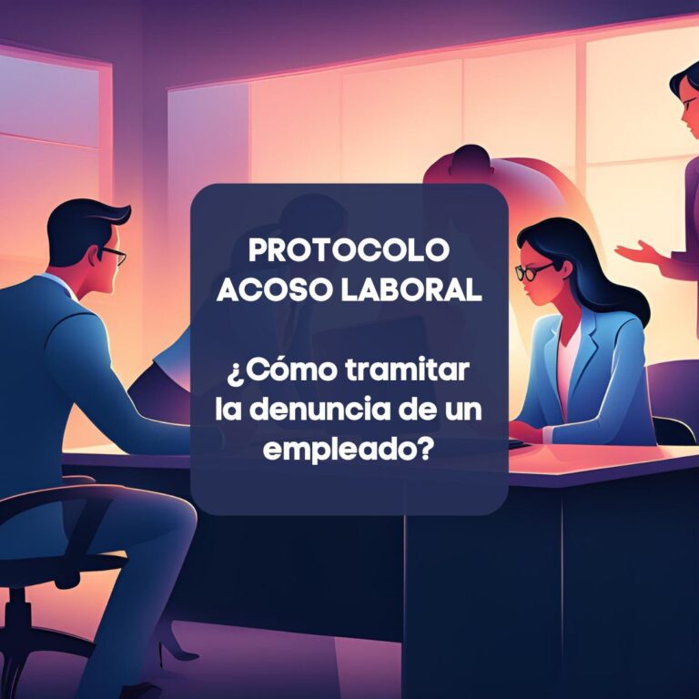 Protocolo de Acoso Laboral ¿Cómo tramitar la denuncia de un empleado ...