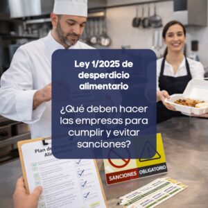 Empresa gestionando alimentos y aplicando medidas para cumplir la normativa de desperdicio alimentario en España